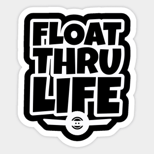 OneWheel Graphic - Float Thru Life Sticker